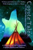 Coyote Tales Of The Native American Indians