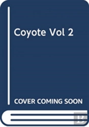 Coyote, Vol. 2