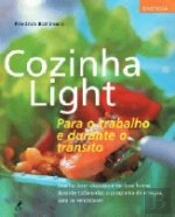 Cozinha Light para o Trabalho e Durante o Trânsito