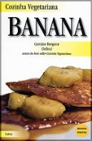 Cozinha Vegetariana: Banana