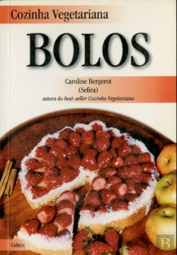 Bertrand.pt - Cozinha Vegetariana: Bolos