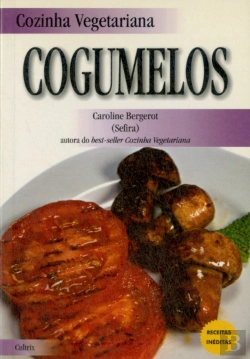 Bertrand.pt - Cozinha Vegetariana: Cogumelos