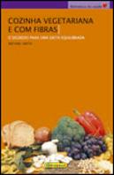 Cozinha Vegetariana e Com Fibras