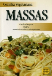 Cozinha Vegetariana: Massas