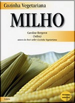 Bertrand.pt - Cozinha Vegetariana: Milho