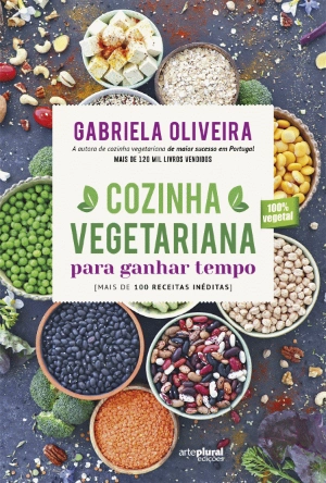 Cozinha Vegetariana para Ganhar Tempo