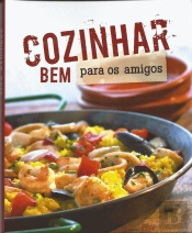 Cozinhar Bem para os Amigos