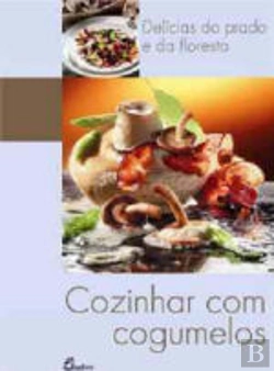Bertrand.pt - Cozinhar com Cogumelos