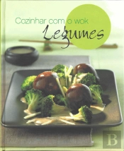Cozinhar com o Wok - Legumes