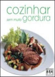 Cozinhar sem muita gordura