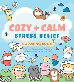 Bertrand.pt - Cozy & Calm Stress Relief Coloring Book