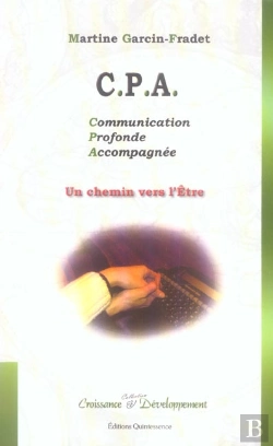 Bertrand.pt - C.P.A. Communication Profonde Accompagnee ; Un Chemin Vers L'Etre
