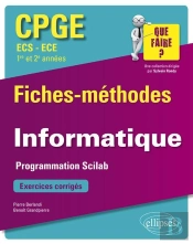 Cpge ; Ecs-Ece ; 1re Et 2e Années ; Informatique ; Fiches-Méthodes ; Exercices Corrigés (Édition 2018)