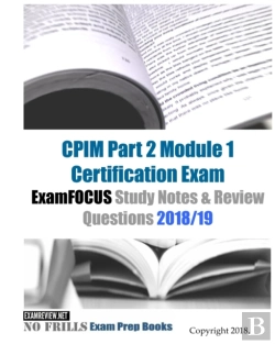 Bertrand.pt - Cpim Part 2 Module 1 Certification Exam Examfocus Study Notes & Review Questions 2018/19