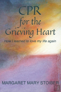 Bertrand.pt - Cpr For The Grieving Heart: How I Learne