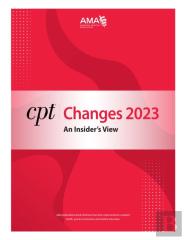 Cpt Changes 2023: An Insider'S View