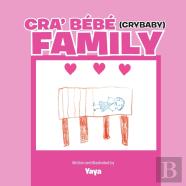 Cra' Bebe (Crybaby) Family
