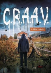C.R.A.A.V. Tome 4 : Délire Collectif