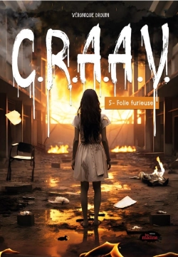 Bertrand.pt - C.R.A.A.V. Tome 5: Folie Furieuse