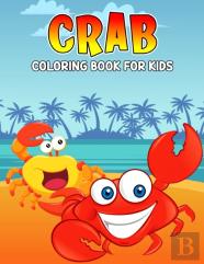 Crab Coloring Book For Kids