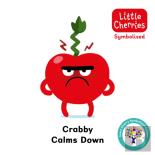 Crabby Calms Down: Accessible Symbolised Edition