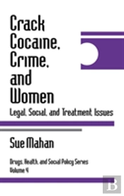 Crack Cocaine, Crime, And Women