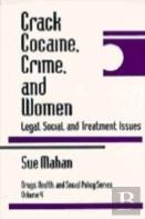 Crack Cocaine, Crime, And Women