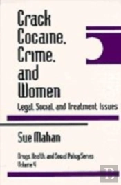Crack Cocaine, Crime, And Women
