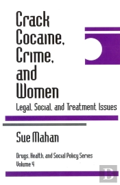Crack Cocaine, Crime, And Women