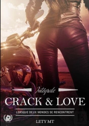 Crack & Love - Version Integrale