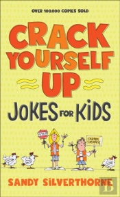 Crack Yourself Up Jokes For Kids