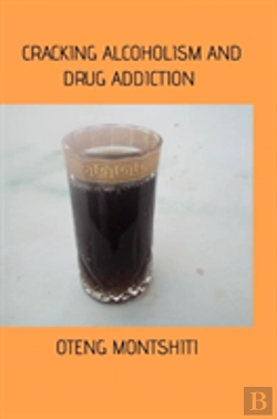 Bertrand.pt - Cracking Alcoholism And Drug Addiction