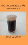 Cracking Alcoholism And Drug Addiction