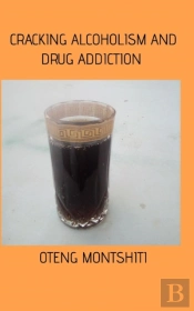 Cracking Alcoholism And Drug Addiction