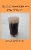 Cracking Alcoholism And Drug Addiction