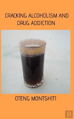 Bertrand.pt - Cracking Alcoholism And Drug Addiction