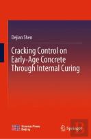 Cracking Control On Early-Age Concrete Through Internal Curing