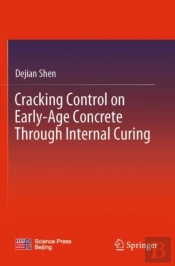 Cracking Control On Early-Age Concrete Through Internal Curing