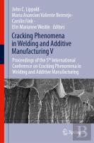 Cracking Phenomena In Welding And Additive Manufacturing V