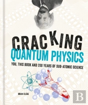 Cracking Quantum Physics