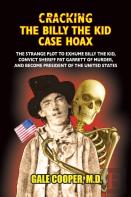Cracking The Billy The Kid Case Hoax