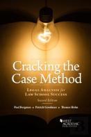 Cracking The Case Method, Legal Analysis For Law School Success
