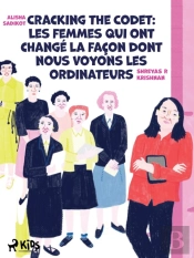 Cracking The Code : Les Femmes Qui Ont Changé La Façon Dont Nous Voyons Les Ordinateurs