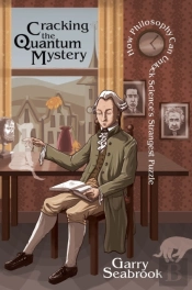 Cracking The Quantum Mystery