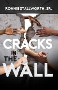 Cracks In The Wall