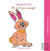 Cracotte Ne Veut Pas Manger