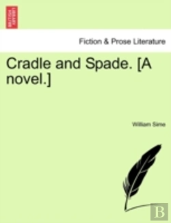 Bertrand.pt - Cradle And Spade. (A Novel.)