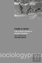Cradle To Grave: Life-Course Change In Modern Sweden