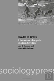 Cradle To Grave: Life-Course Change In Modern Sweden