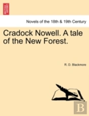 Cradock Nowell. A Tale Of The New Forest.